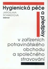 Hygienická péče a předpisy v zařízeních potravinářského obchodu / DOPRODEJ