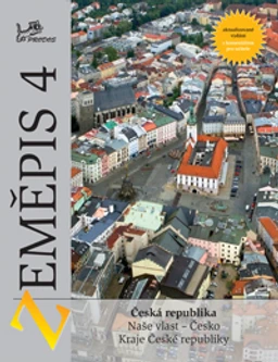 Zeměpis 4 - učebnice s komentářem pro učitele - Česká republika