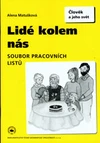 Lidé kolem nás (člověk a jeho svět) - soubor pracovních listů