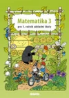 Matematika pro 1.ročník ZŠ - 3.díl pracovní učebnice