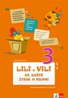 Lili a Vili 3.ročník - ve světě čtení a psaní - 2.díl pracovní čítanka / DOPRODEJ
