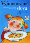Vyjmenovaná slova - cvičení pro 1. i 2. stupeň ZŠ