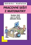 Matematika 9.ročník ZŠ - pracovní sešit  (soubor úloh)