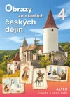 Obrazy ze starších českých dějin - učebnice