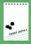 Český jazyk pro 3. ročník SŠ / DOPRODEJ