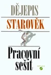 Dějepis starověk - pracovní sešit pro ZŠ praktické