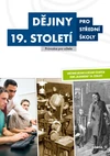 Dějiny 19.století pro SŠ - průvodce pro učitele