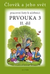 Pracovní listy k učebnici Prvouka 3 - 2. díl