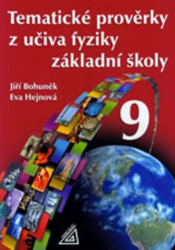 Tematické prověrky z učiva fyziky 9.ročník základní školy
