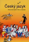 Český jazyk pro 9. ročník - pracovní sešit - původní