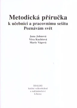 Metodická příručka k učebnici a pracovnímu sešitu Poznávám svět 2.ročník ZŠ