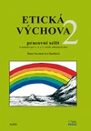 Etická výchova 2  - pracovní sešit pro 3. - 5.ročník ZŠ