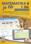 Matematika je fér 6.ročník - 1.díl (studijní průvodce)