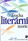 Trocha literární teorie pro 6.-9. ročník ZŠ / DOPRODEJ