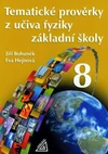 Tematické prověrky z učiva fyziky 8.ročník základní školy