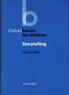 Oxford Basics for Children: Storytelling