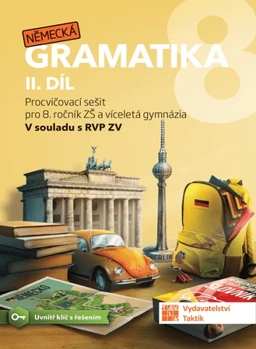 Německá gramatika 8.ročník ZŠ - 2.díl pracovní sešit (15+1 ZDARMA)