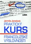 Praktický kurs francouzské výslovnosti