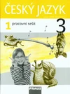 Český jazyk 3. ročník ZŠ - 1. díl pracovní sešit