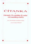 Čítanka k Literatuře 19.stol. a počátku 20.století  /od romantiků po buřiče/