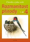 Rozmanitost přírody 4.ročník ZŠ - 1.díl učebnice (přírodověda)   BEZ DOLOŽKY