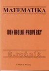 Kontrolní prověrky z matematiky pro 8.ročník ZŠ