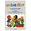 Umíme číst - 3.díl pracovní sešit k učebnici Náš slabikář, 2.díl pro 1.st.ZŠ speciální