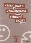 Český jazyk a komunikace pro SŠ - 2.díl pracovní sešit