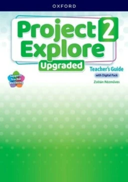 Project Explore 2 UPGRADED edition - Teacher's Guide with Digital pack
