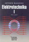 Elektrotechnika I pro SOŠ a SOU  (A.Blahovec)