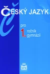 Český jazyk 1.ročník gymnázií - učebnice