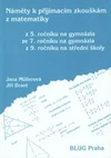 Náměty k přijímacím zkouškám z matematiky z 5.a7.roč. gymnázia, z 9.roč.SŠ / DOPRODEJ