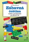 Zábavná čeština - Luštění s procvičováním pro děti od 7 let