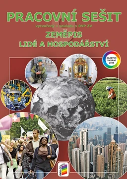 Zeměpis 9.ročník - Lidé a hospodářství - barevný pracovní sešit