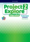 Project Explore 2 UPGRADED edition - Teacher's Guide with Digital pack