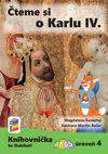 Čteme si o Karlu IV. (Knihovnička ke Slabikáři AMOS) - úroveň 4