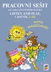 Listen and play 3.ročník With magicians! - 2.díl pracovní sešit