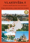 Vlastivěda 5.ročník - učebnice - ČR jako součást Evropy