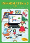 Informatika 5.ročník ZŠ - 2.díl - pracovní učebnice