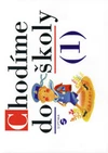 Chodíme do školy 1. pro ZŠ speciální - VOLNÉ LISTY