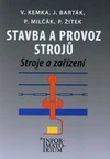 Stavba a provoz strojů - Stroje a zařízení pro SPŠ strojní