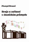 Stroje a zařízení v chemickém průmyslu