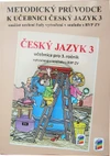 Metodický průvodce učebnicí Český jazyk 3.ročník