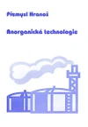 Anorganická technologie - učebnice pro 3.ročník SPŠ chemických oborů
