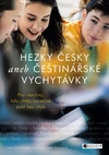 Hezky česky aneb češtinářské vychytávky