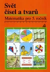 Matematika 5.ročník ZŠ - učebnice - Svět čísel a tvarů