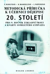 Metodická příručka k učebnici dějepisu 20.století pro 9.ročník ZŠ / DOPRODEJ