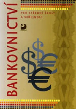 Bankovnictví pro střední školy a veřejnost