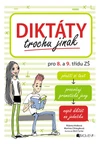 Diktáty trochu jinak pro 8. a  9.třídu ZŠ