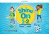 Shine On 1-2 - Teacher´s Resource Pack